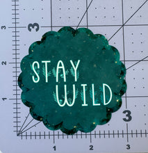 Load image into Gallery viewer, "Stay Wild" Forest Night Edition - Repositionable Vinyl Decal (Sticker)
