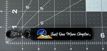 Load image into Gallery viewer, Color Printed Bag Charms - Just One More Chapter - Black Acrylic