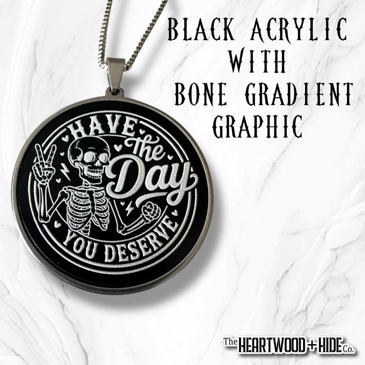 "The Day You Deserve" Acrylic and Stainless Steel Necklace (Sold Individually)
