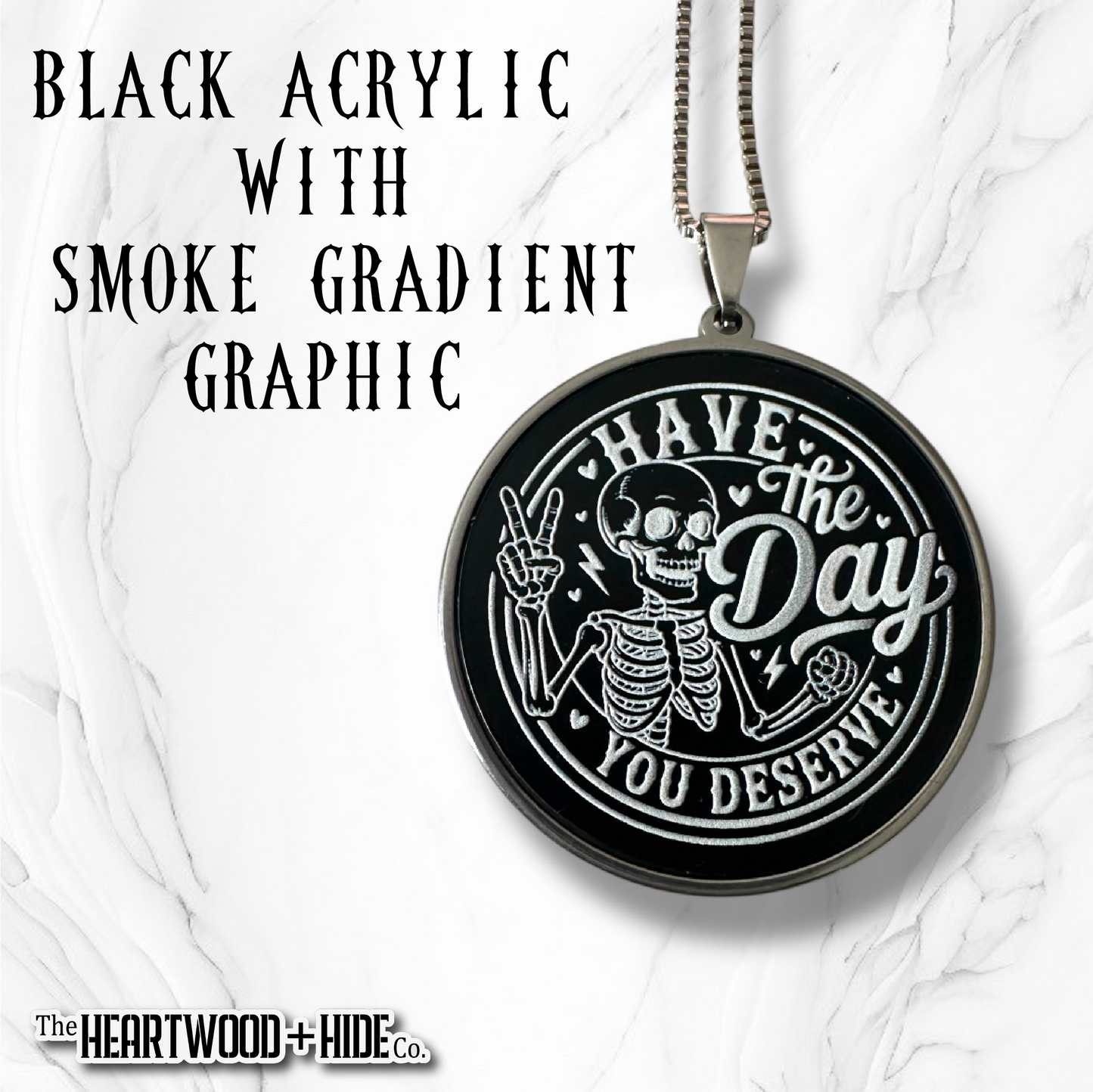 "The Day You Deserve" Acrylic and Stainless Steel Necklace (Sold Individually)