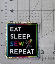 Load image into Gallery viewer, &quot;EAT. SLEEP. SEW. REPEAT.&quot; - Holographic Glitter Sticker

