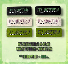 Load image into Gallery viewer, &quot;It&#39;s Showtime!&quot; Color Printed Cork Tags 6-Pack
