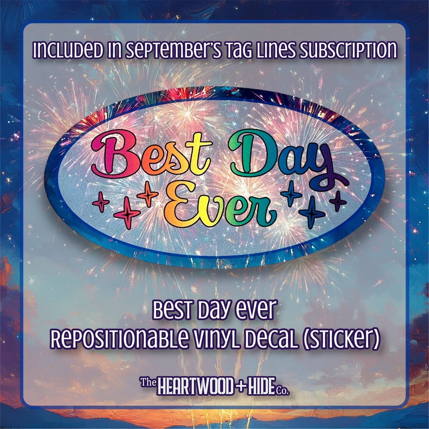 "Best Day Ever" - Repositionable Vinyl Decal (Sticker) [TL September]