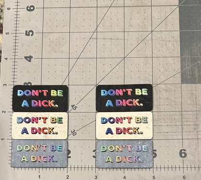 "Don't Be A Dick" - Rainbow Edition - 6-Pack Color Printed Cork Tags