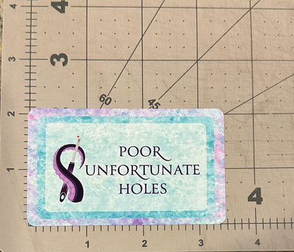 "Poor Unfortunate Holes" - Repositionable Vinyl Decal (Sticker)