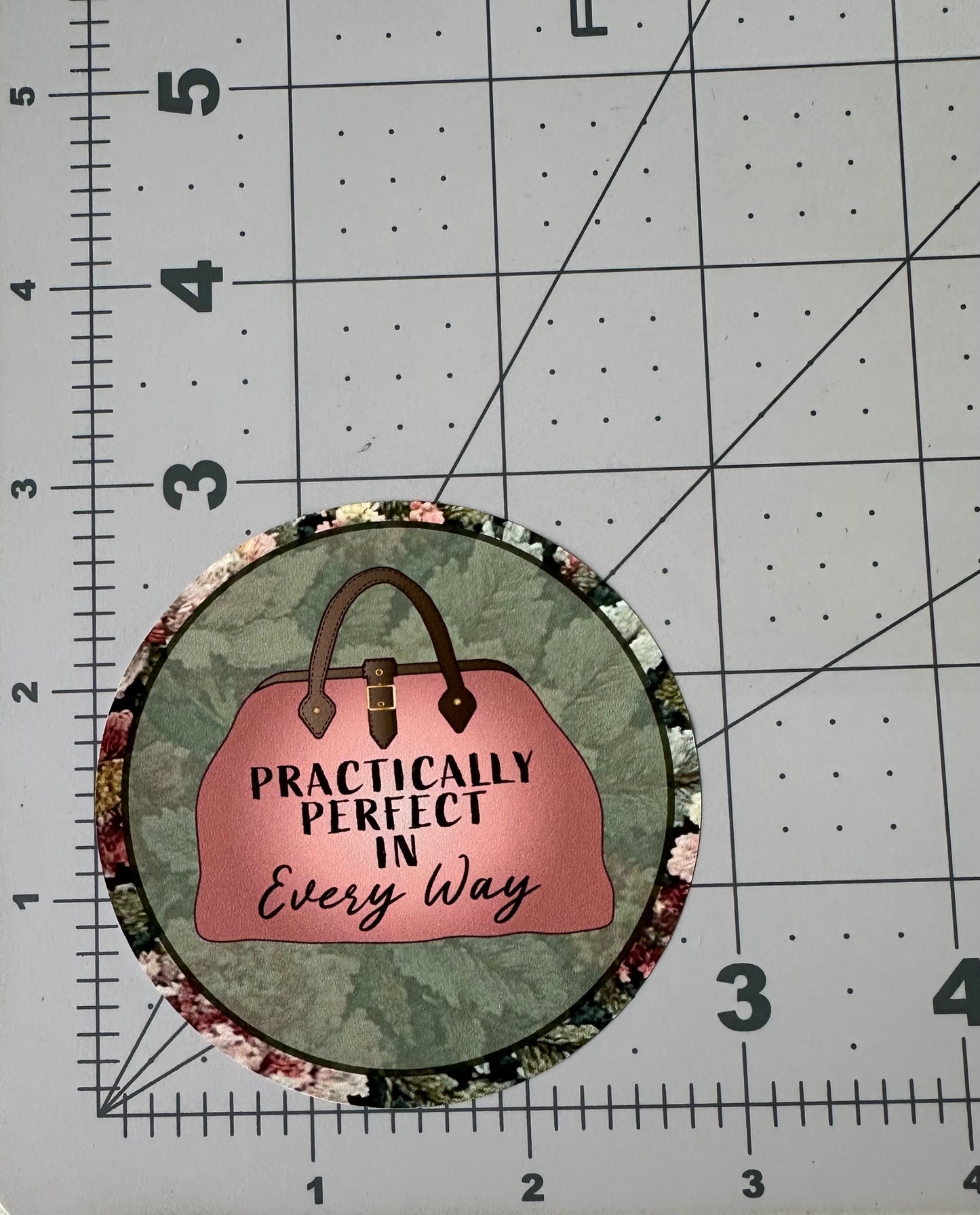 "Practically Perfect" - Repositionable Vinyl Decal (Sticker) [TL March]