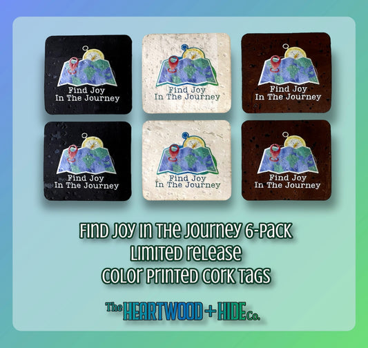 "Find Joy In The Journey" 6-pack - LIMITED RELEASE Color Printed Cork Tags