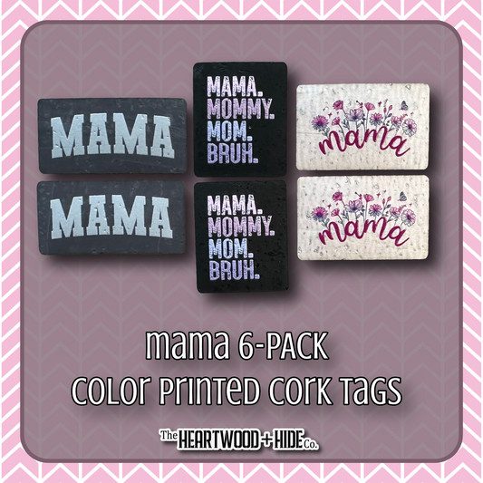 "Mama" 6-Pack -  Color Printed Cork Tags