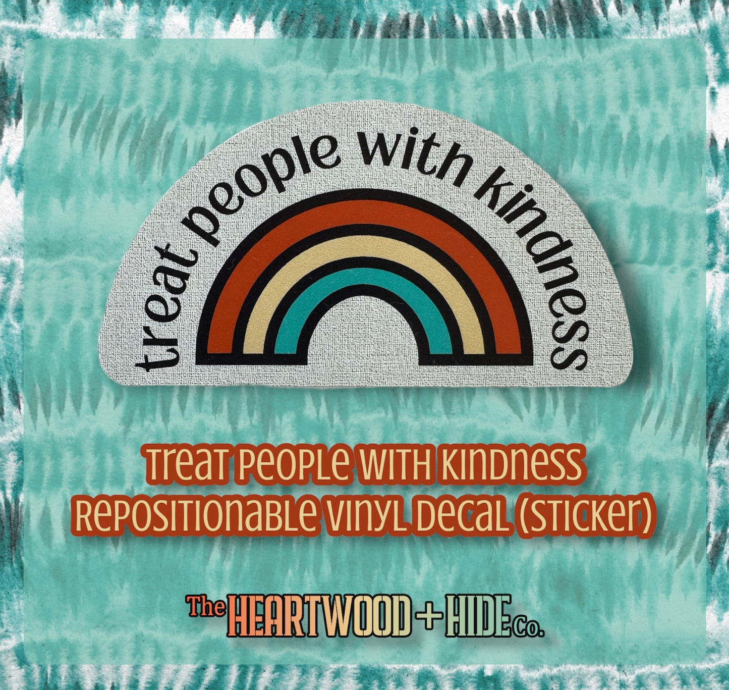"Treat People With Kindness" - Repositionable Vinyl Decal (Sticker)