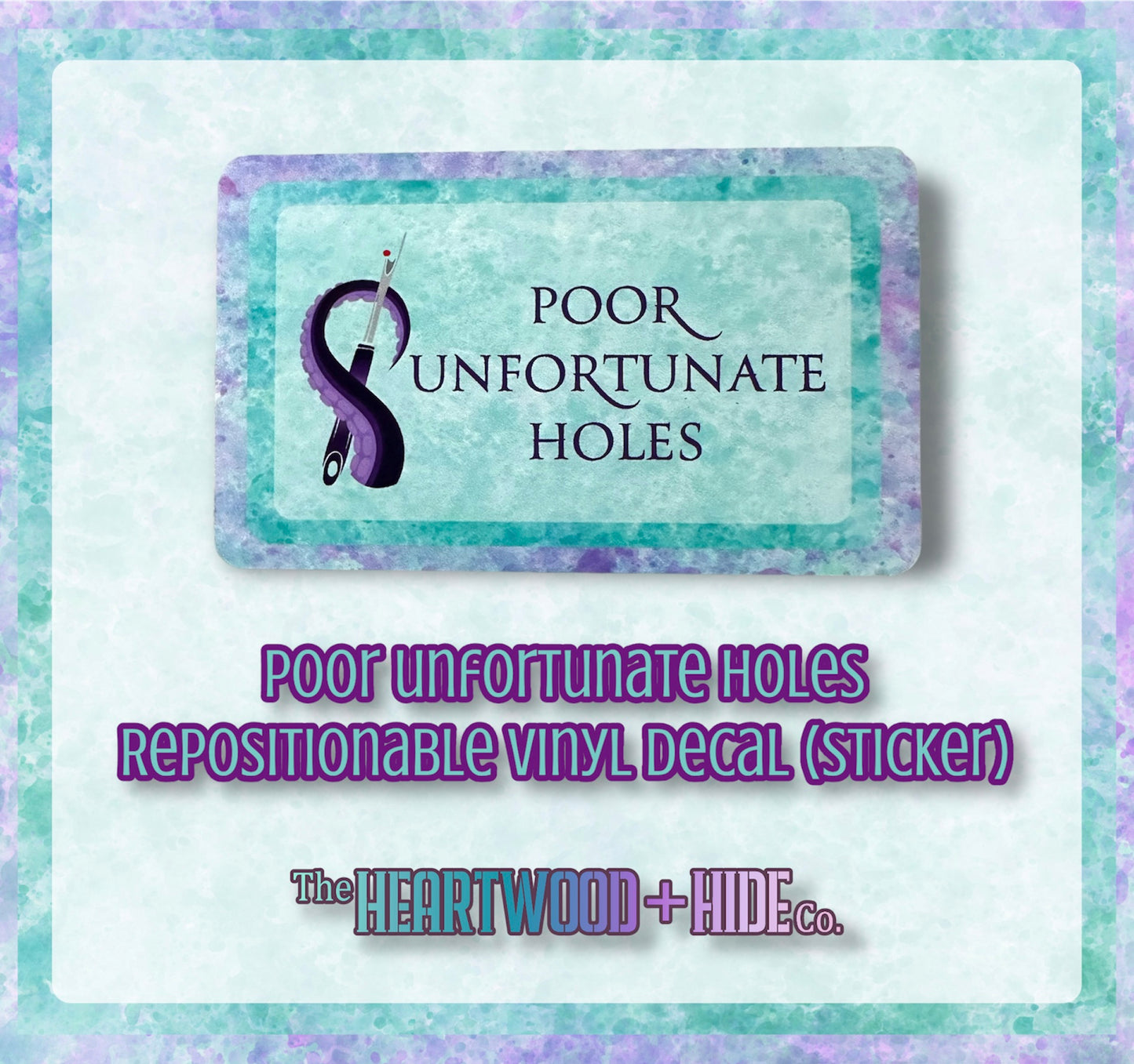 "Poor Unfortunate Holes" - Repositionable Vinyl Decal (Sticker)
