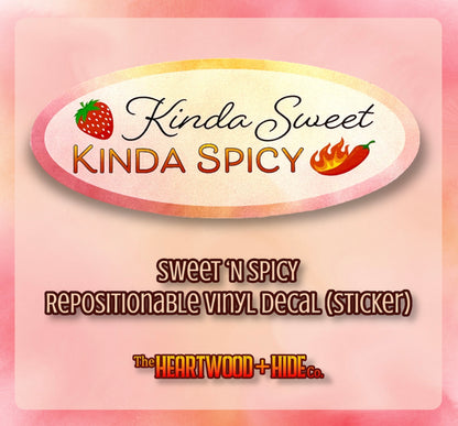"Sweet 'N Spicy" - Repositionable Vinyl Decal (Sticker)