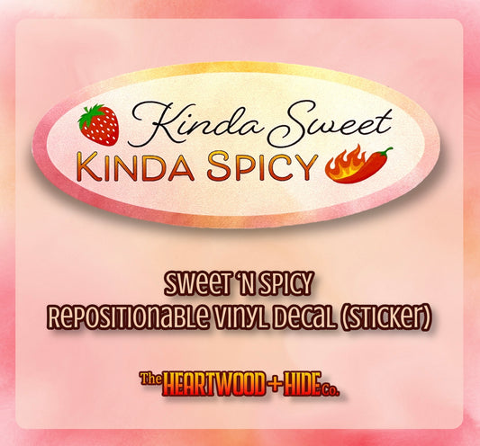 "Sweet 'N Spicy" - Repositionable Vinyl Decal (Sticker)