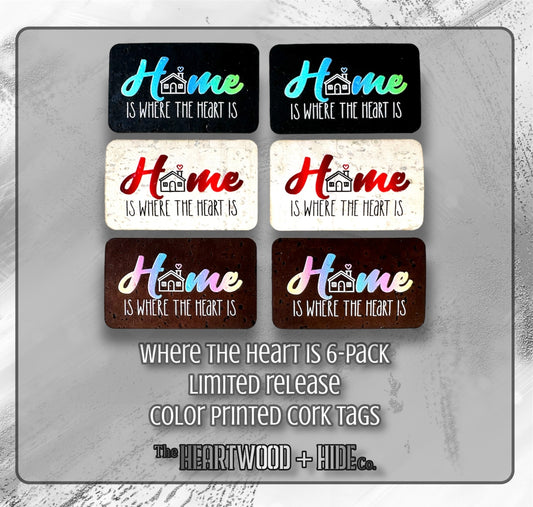 "Where The Heart Is" 6-pack - LIMITED RELEASE Color Printed Cork Tags