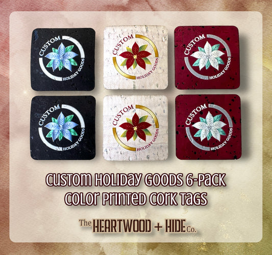 "Custom Holiday Goods" Color Printed Cork Tags (6 Pack)