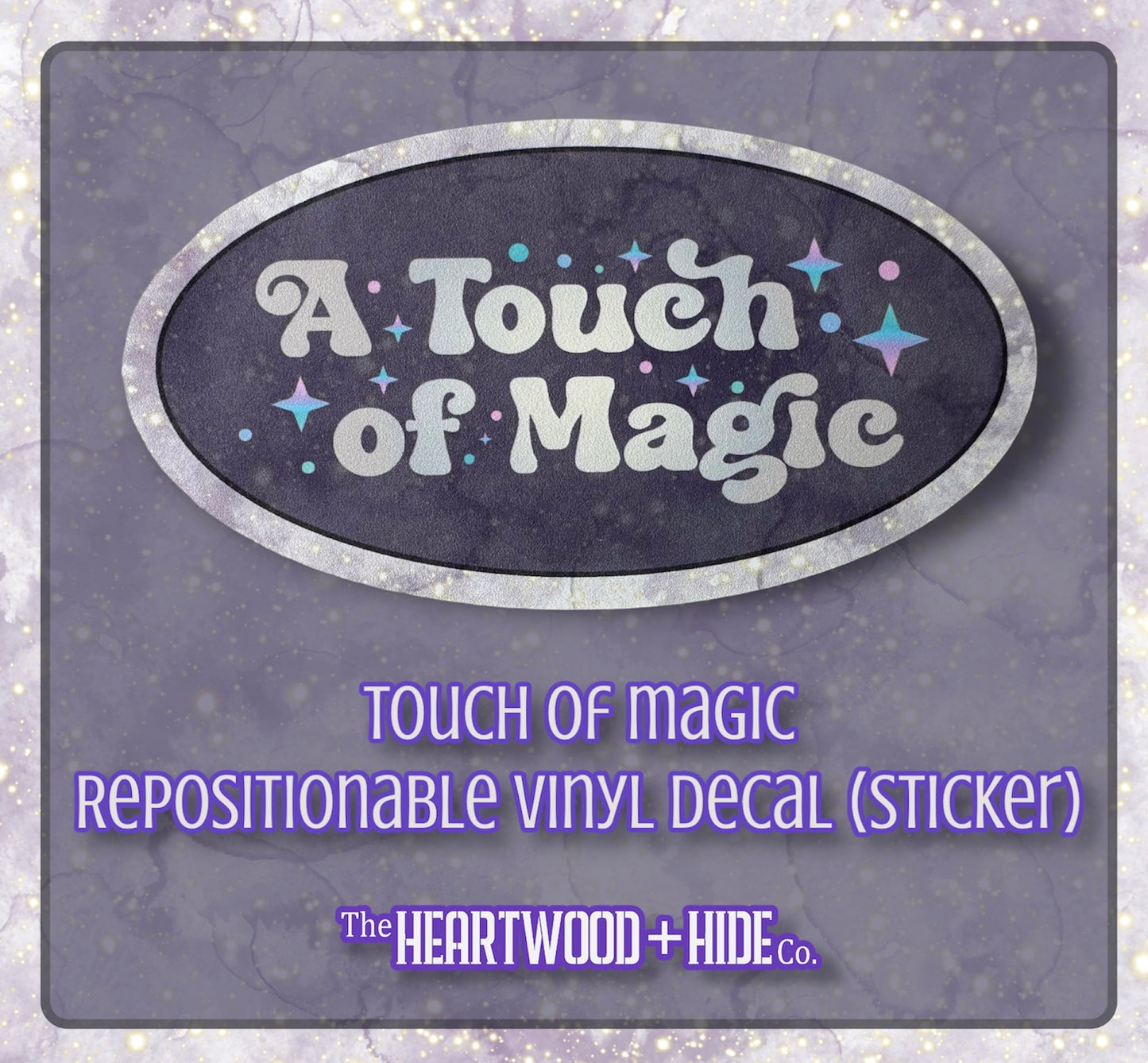"Touch of Magic" - Repositionable Vinyl Decal (Sticker)