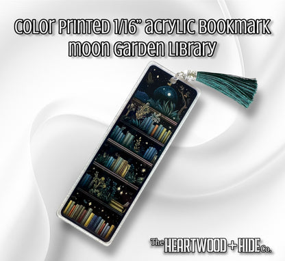 Color Printed 1/16" Acrylic Bookmark - Moon Garden Library