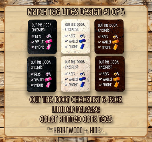 "Out The Door Checklist" - 6-pack - LIMITED RELEASE Color Printed Cork Tags [TL MAR 1 of 5]