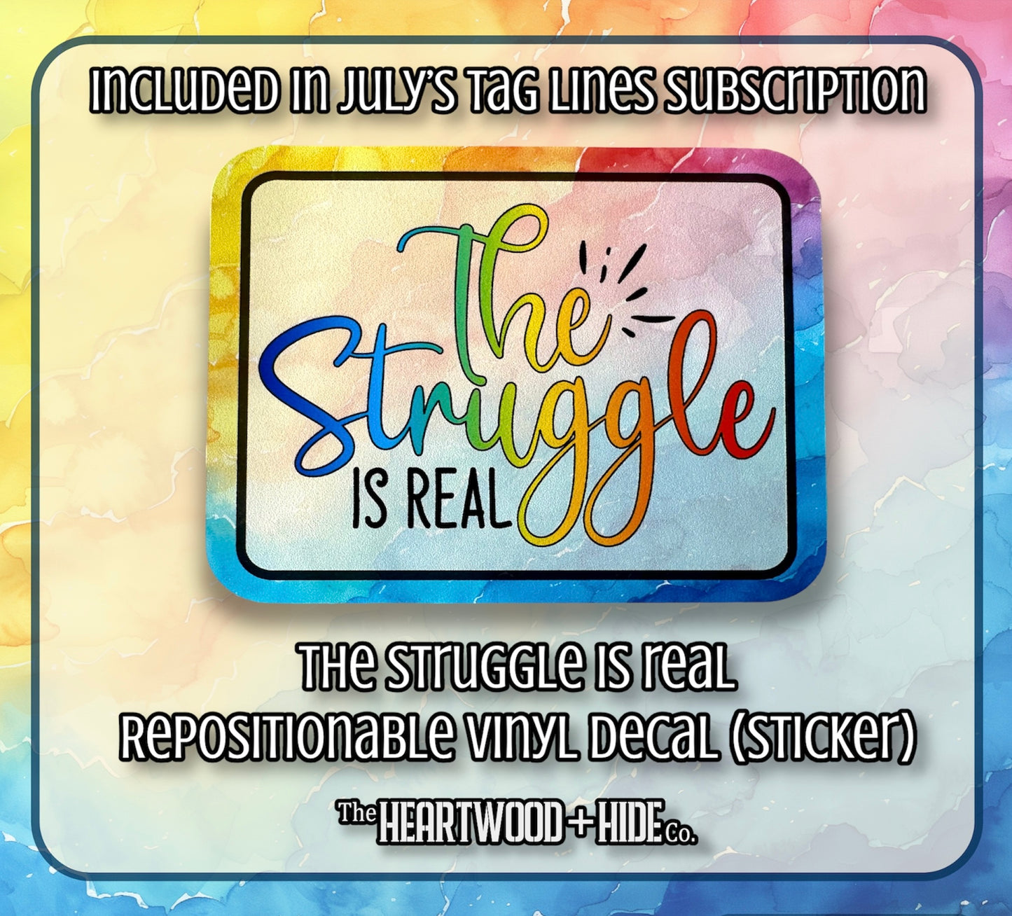 "The Struggle Is Real" - Repositionable Vinyl Decal (Sticker) [TL July]
