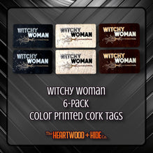 Load image into Gallery viewer, &quot;Witchy Woman&quot; 6-Pack - Color Printed Cork Tags
