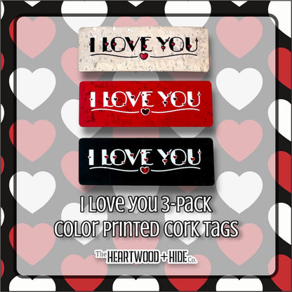 "I Love You" 3-pack - Color Printed Cork Tags