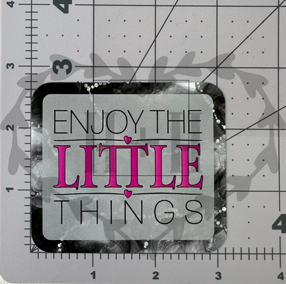 "Enjoy The Little Things" - Repositionable Vinyl Decal (Sticker)