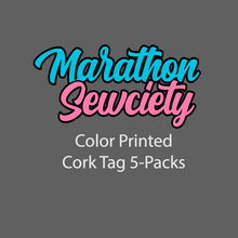 Load image into Gallery viewer, &quot;Marathon Sewciety&quot; Color Printed Cork Tags 5-Pack
