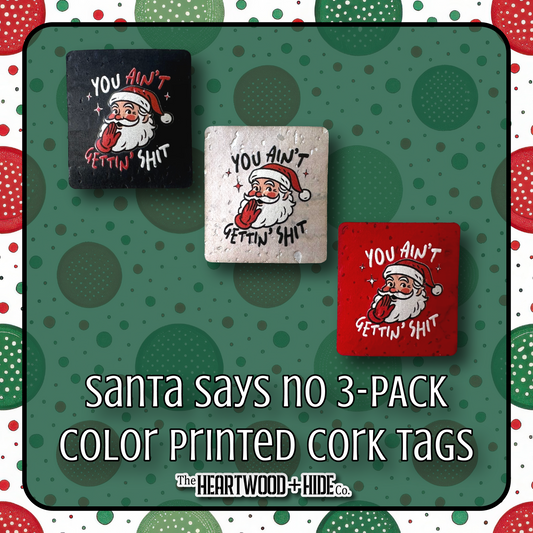 "Santa Says No" 3-Pack - Color Printed Cork Tags