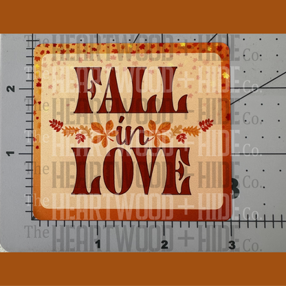 "Fall In Love" - Repositionable Vinyl Decal (Sticker)