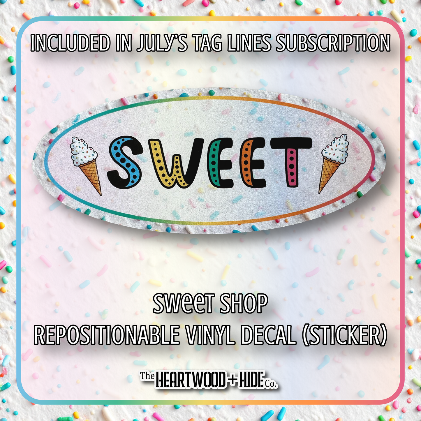 "Sweet Shop" - Repositionable Vinyl Decal (Sticker) [TL '25 July]