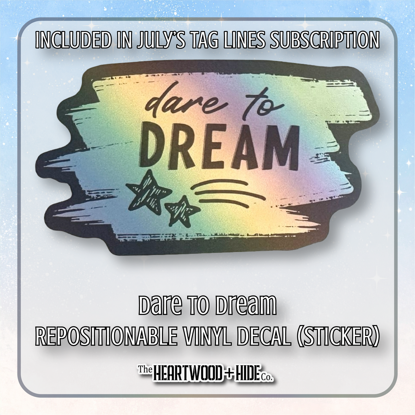 "Dare To Dream" - Repositionable Vinyl Decal (Sticker) [TL '25 July]