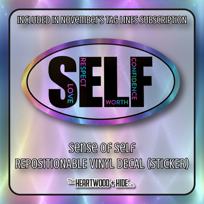 "Sense Of Self" - Repositionable Vinyl Decal (Sticker) [TL '25 November]