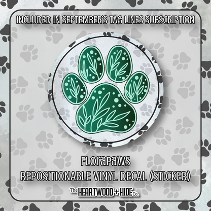 "FloraPaws" - Repositionable Vinyl Decal (Sticker) [TL '25 September]