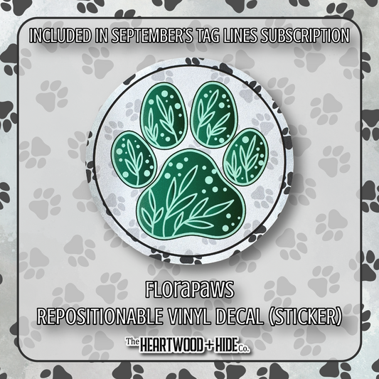 "FloraPaws" - Repositionable Vinyl Decal (Sticker) [TL '25 September]