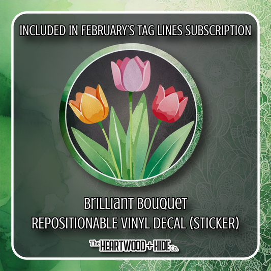 "Brilliant Bouquet" - Repositionable Vinyl Decal (Sticker) [TL '25 February]