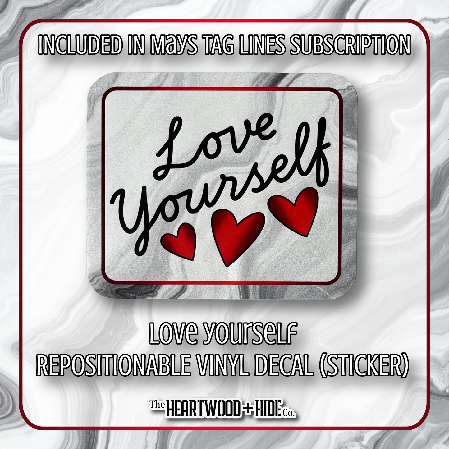"Love Yourself" - Repositionable Vinyl Decal (Sticker) [TL '25 May]