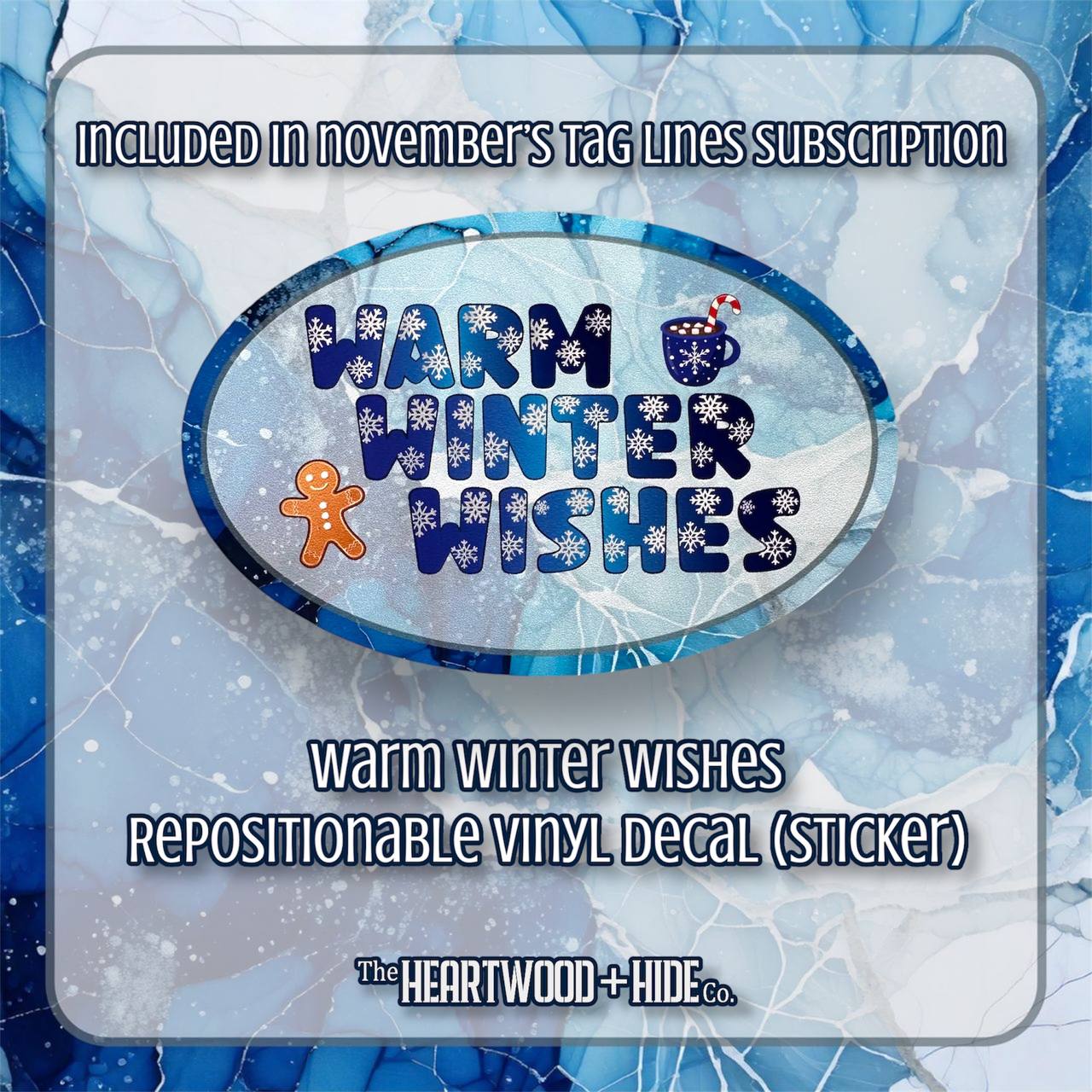 "Warm Winter Wishes" - Repositionable Vinyl Decal (Sticker) [TL November]