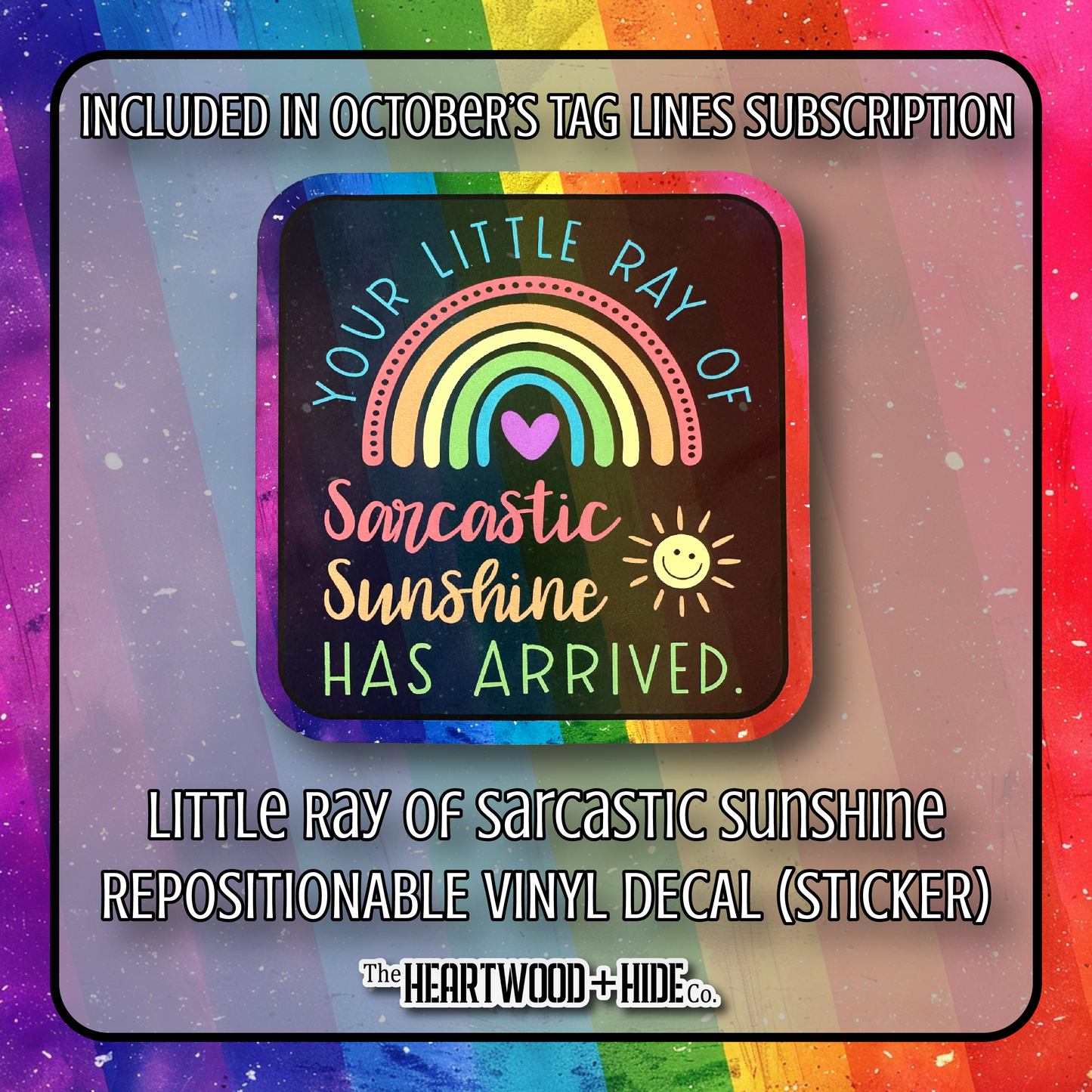 "Little Ray Of Sarcastic Sunshine" - Repositionable Vinyl Decal (Sticker) [TL '25 October]