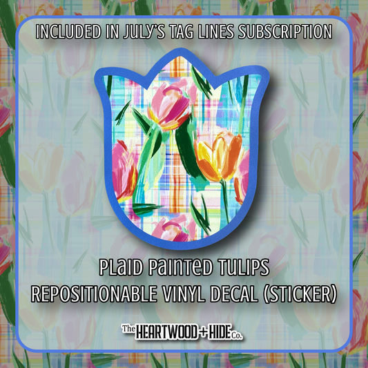 "Plaid Painted Tulips" - Repositionable Vinyl Decal (Sticker) [TL '26 July]