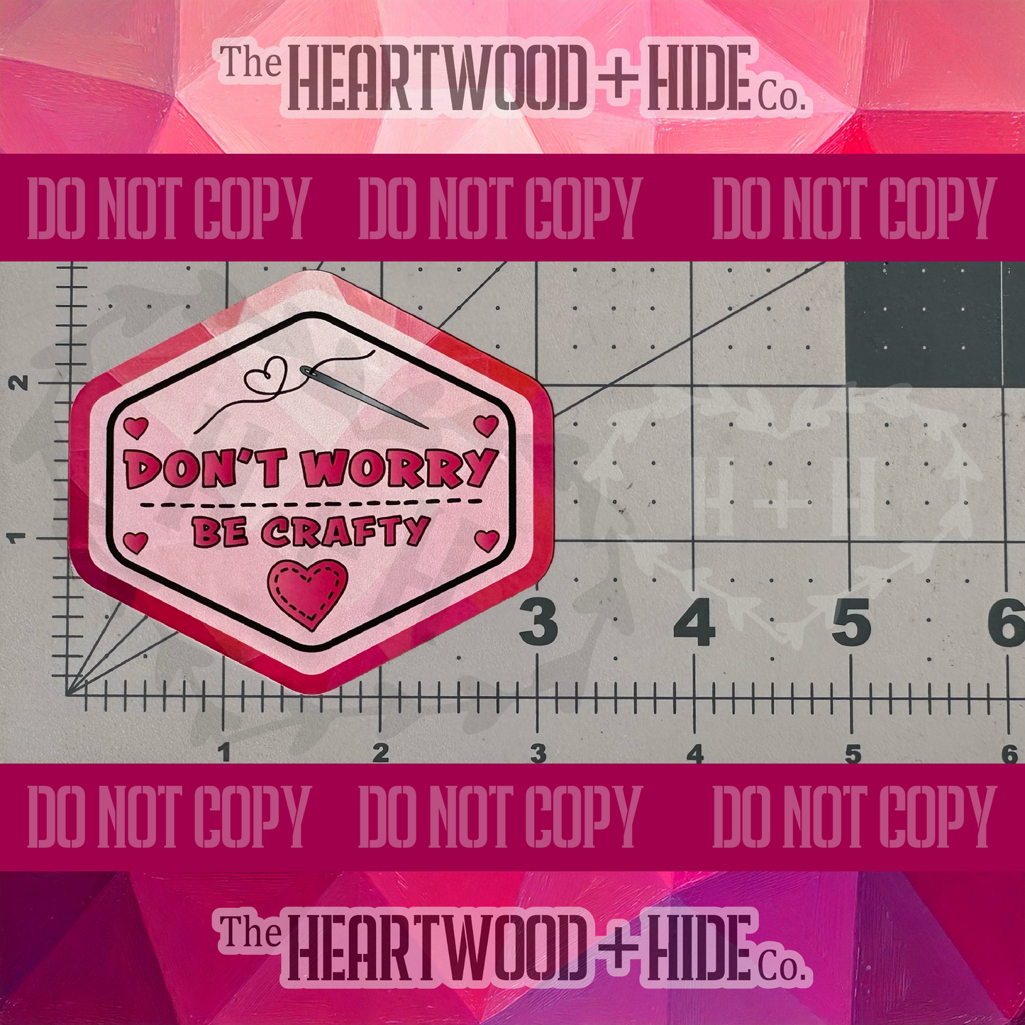 "Don't Worry Be Crafty" - Repositionable Vinyl Decal (Sticker) [TL '25 February]