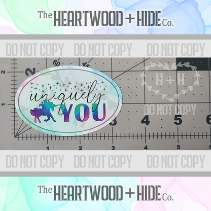 "Uniquely You" - Repositionable Vinyl Decal (Sticker) [TL '25 May]