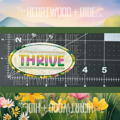 "Thrive" - Repositionable Vinyl Decal (Sticker) [TL May]