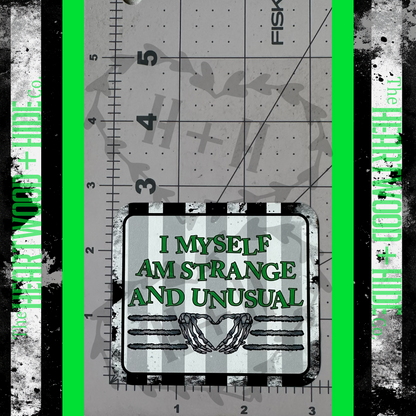 "Strange & Unusual" - Repositionable Vinyl Decal (Sticker) [TL August]