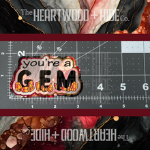 Load image into Gallery viewer, &quot;You&#39;re A Gem&quot; - Repositionable Vinyl Decal (Sticker) [TL April]
