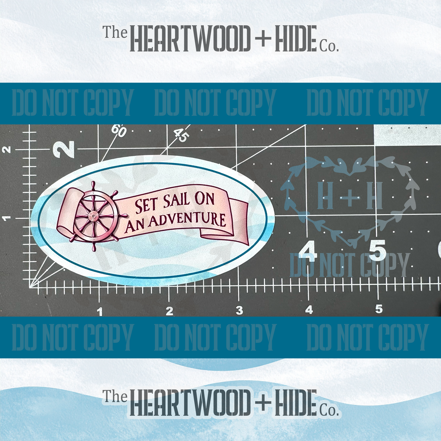"Set Sail On An Adventure" - Repositionable Vinyl Decal (Sticker) [TL '25 June]