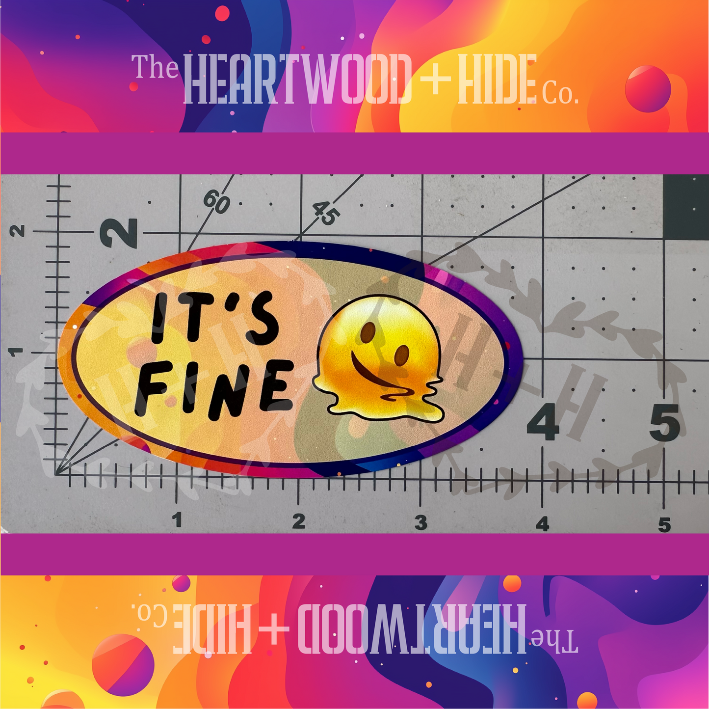 "It's Fine" - Repositionable Vinyl Decal (Sticker) [TL August]