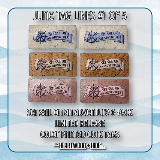 "Set Sail On An Adventure" 6-Pack - LIMITED RELEASE Color Printed Cork Tags [TL June 1 of 5]