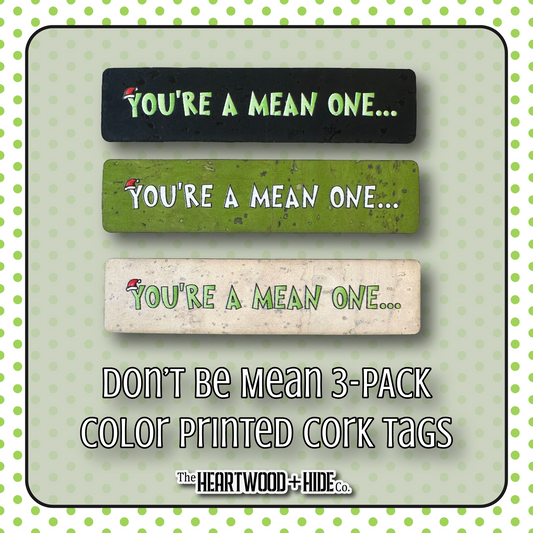 "Don't Be Mean" 3-Pack - Color Printed Cork Tags