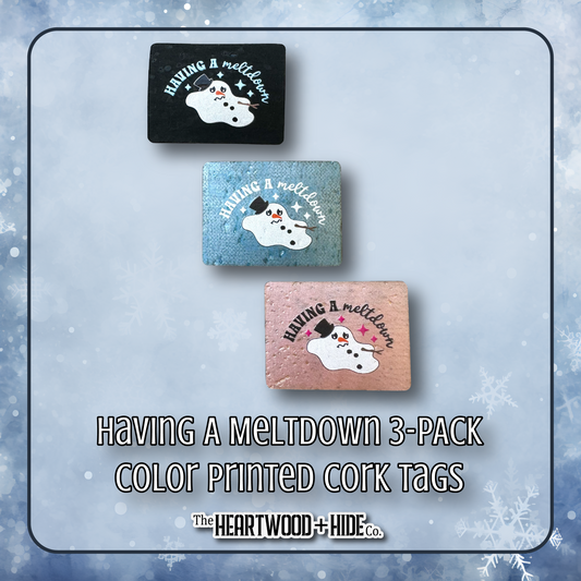 "Having A Meltdown" 3-Pack - Color Printed Cork Tags