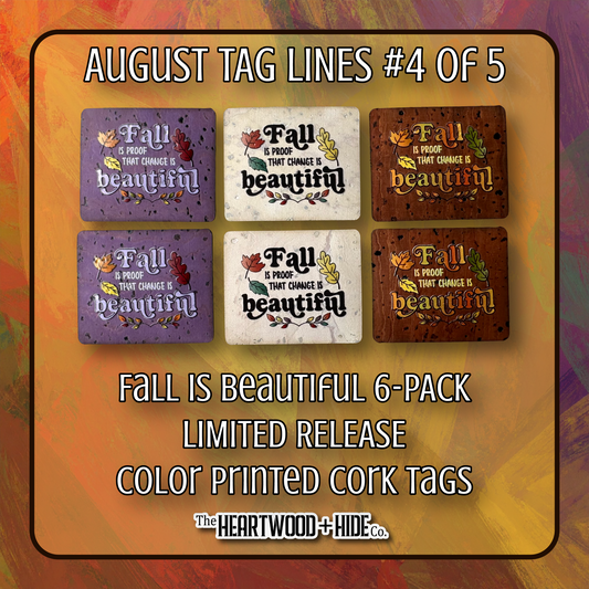"Fall Is Beautiful" 6-Pack - LIMITED RELEASE Color Printed Cork Tags [TL August 4 of 5]