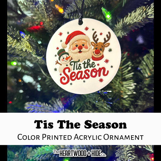 Color Printed Acrylic Ornament - Tis The Season - Matte White Acrylic